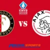 Prediksi Feyenoord vs Ajax